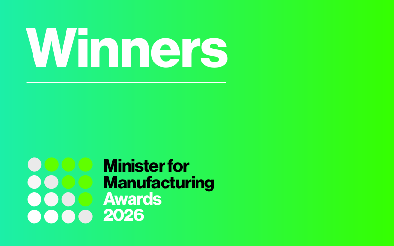 Minister for Manufacturing Awards 2026 - Winners