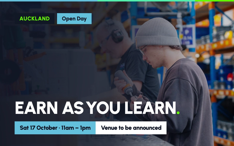 Earn As You Learn: Auckland Open Day