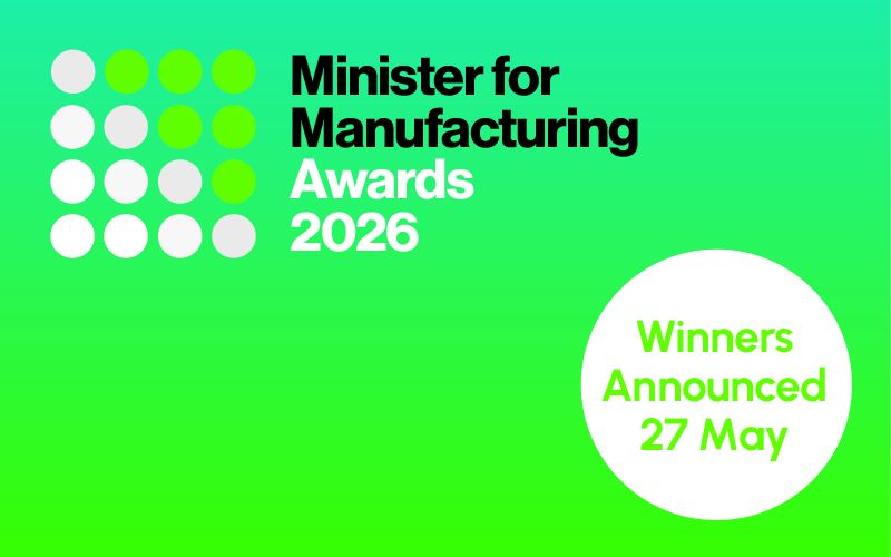 Minister for Manufacturing Awards 2026